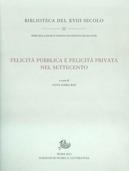 Felicità pubblica e felicità privata nel Settecento - copertina
