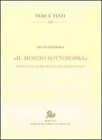 «Il mondo sottosopra». Spartaco e altre reticenze manzoniane - Duccio Tongiorgi - copertina