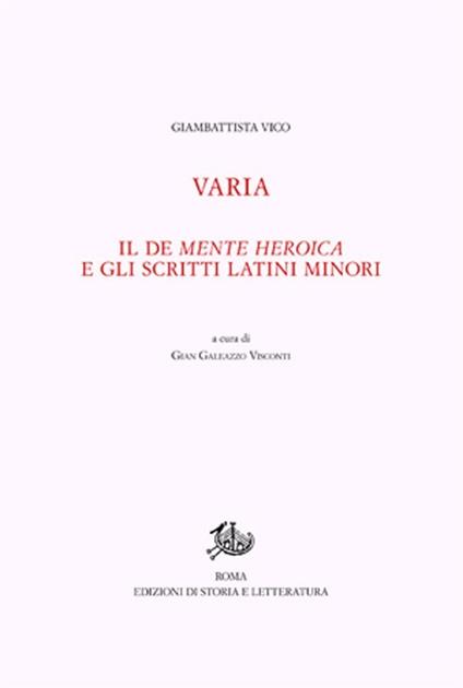 Opere di Giambattista Vico. Vol. 12/1: Varia. Il De mente heroica e gli scritti latini minori - Giambattista Vico - copertina