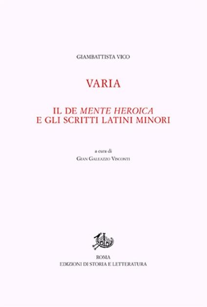 Opere di Giambattista Vico. Vol. 12\1: Varia. Il De mente heroica e gli scritti latini minori. - Giambattista Vico - copertina