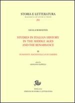 Studies in italian history in the Middle Ages and the Renaissance. Vol. 3: Humanistis, Machiavelli and Guicciardini