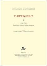 Carteggio. Vol. 3: 1922-1956. Dalla grande guerra al secondo dopoguerra.