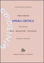 Opera critica. Vol. 1: Arte, religione, filosofia.