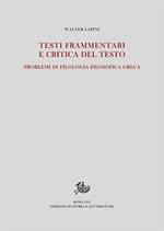 Testi frammentari e critica del testo. Problemi di filologia filosofica greca