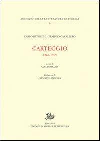 Carteggio 1962-1969 - Carlo Betocchi,Erminio Cavallero - copertina