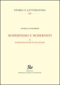 Modernismo e modernisti. Vol. 2: Semeria Buonaiuti Fogazzaro. - Annibale Zambarbieri - copertina