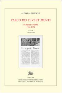 Parco dei divertimenti. Scritti sparsi 1906-1974 - Aldo Palazzeschi - copertina