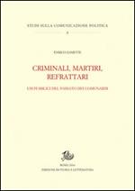 Criminali, martiri, refrattari. Usi pubblici del passato dei comunardi