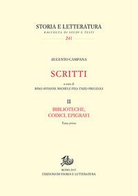 Scritti. Biblioteche, codici, epigrafi. Vol. 2 - Augusto Campana - copertina