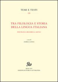Tra filologia e storia della lingua italiana. Per Franca Brambilla Ageno - copertina