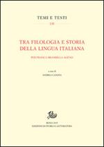 Tra filologia e storia della lingua italiana. Per Franca Brambilla Ageno