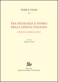 Tra filologia e storia della lingua italiana. Per Franca Brambilla Ageno - copertina