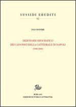 Dizionario biografico dei canonici della cattedrale di Napoli