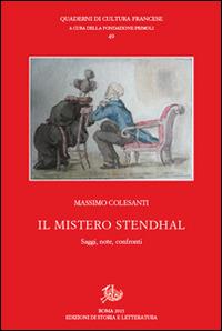 Il mistero Stendhal. Saggi, note, confronti - Massimo Colesanti - copertina