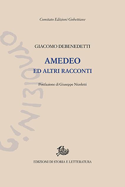 Amedeo e altri racconti - Giacomo Debenedetti - copertina