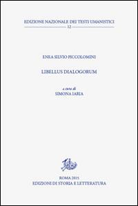 Libellus dialogorum. Testo latino a fronte - Enea S. Piccolomini - copertina