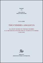 Thucydides Anglicus. Gli eight bookes di Thomas Hobbes e la ricreazione inglese delle storie di Tucidide (1450-1642)