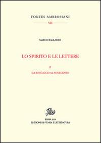 Lo spirito e le lettere. Vol. 2: Dal Boccaccio al Novecento. - Marco Ballarini - copertina