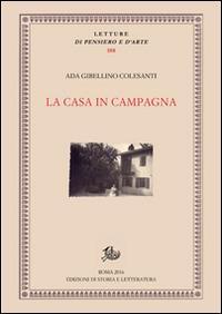 La casa in campagna - Ada Gibellino Colesanti - copertina