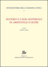 Materia e causa materiale in Aristotele e oltre - copertina