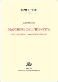 Maschere dell'identità. Alle origini della compagna di Gesù - Guido Mongini - copertina