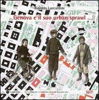 Genova e il suo urban sprawl - Rinaldo Luccardini - copertina