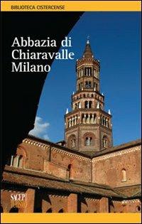 Abbazia di Chiaravalle. Milano - Laura Facchin - copertina