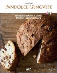 Pandolce genovese. La tradizione di Natale in Liguria - Sergio Rossi - copertina