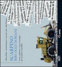 Scarpino ieri oggi domani. Storia, ambiente e nuove tecnologie per un futuro sostenibile - copertina