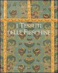 I tessuti delle Fieschine - Marzia Cataldi Gallo - copertina