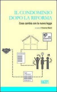 Il condominio dopo la riforma. Cosa cambia con la nuova legge - copertina