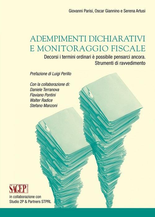 Adempimenti dichiarativi e monitoraggio fiscale - Giovanni Parisi,Oscar Giannino,Serena Atusi - copertina
