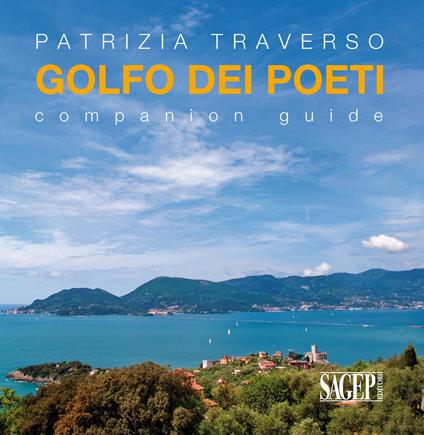 Golfo dei poeti. Companion guide. Ediz. multilingue - Patrizia Traverso - copertina