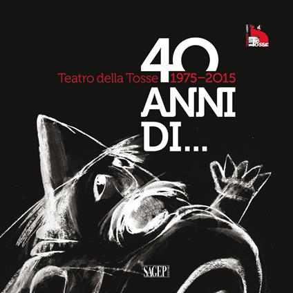 Teatro della Tosse 1975-2015. Quarant'anni di... - copertina