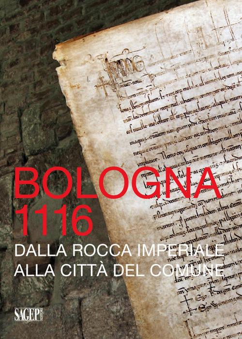 Bologna 1116. Dalla Rocca imperiale alla città del Comune - copertina