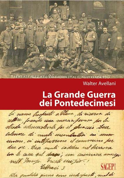 La Grande guerra dei pontedecimesi - Avellani Walter - copertina