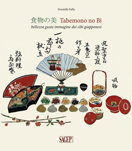 Tabemono no Bi. Bellezza gusto immagine dei cibi giapponesi. Ediz. illustrata - Donatella Failla - copertina