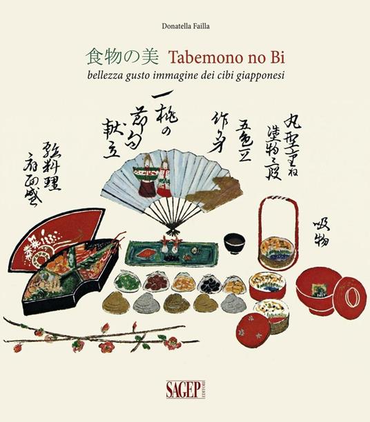 Tabemono no Bi. Bellezza gusto immagine dei cibi giapponesi. Ediz. illustrata - Donatella Failla - copertina