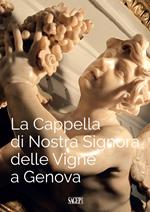 La Cappella di Nostra Signora delle Vigne a Genova