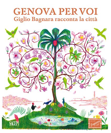 Genova per voi. Giglio Bagnara racconta la sua città - copertina