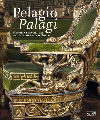 Pelagio Pelagi. Memoria e invenzione nel Palazzo Reale di Torino. Ediz. illustrata - copertina