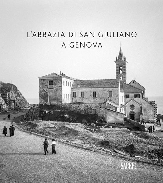 L'abbazia di San Giuliano a Genova. Ediz. illustrata - copertina