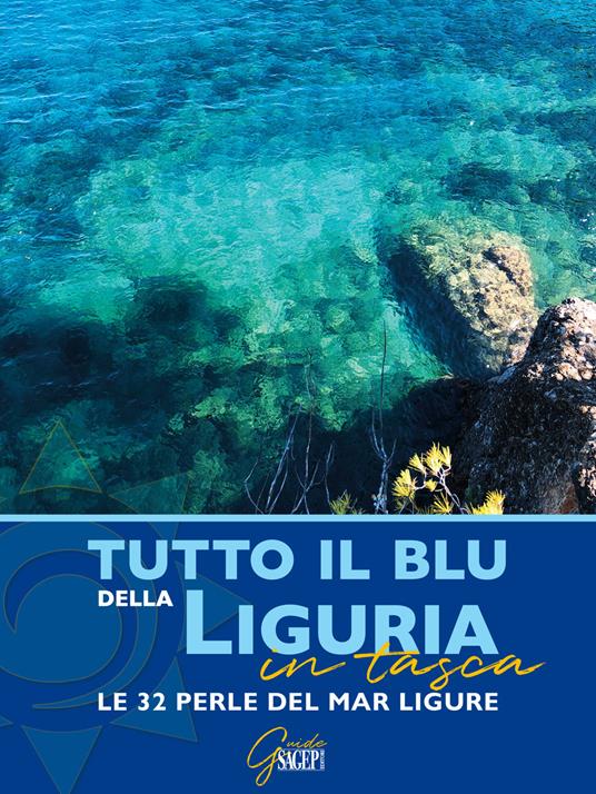 Tutto il blu della Liguria in tasca. Le 32 perle del mar Ligure - copertina