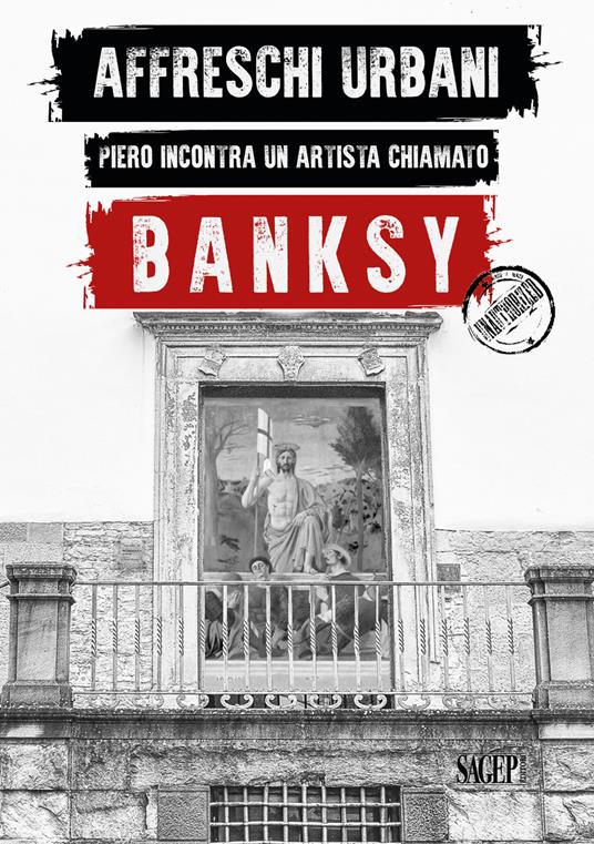 Affreschi urbani. Piero incontra un artista chiamato Banksy. Ediz. italiana e inglese - copertina