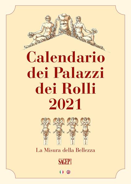 Calendario dei Palazzi dei Rolli 2021. Le bellezze di Genova patrimonio dell'umanità Unesco. Ediz. italiana e inglese - copertina