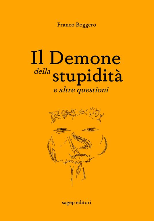 Il demone della stupidità e altre questioni - Franco Boggero - copertina