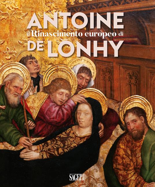 Il Rinascimento europeo di Antoine de Lonhy. Ediz. illustrata - copertina