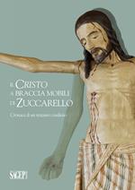 Il Cristo a braccia mobili di Zuccarello. Cronaca di restauro condiviso