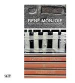 René Monjoie. Incontri fortuiti-Recontres fortuites. Ediz. illustrata