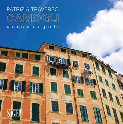 Camogli. Companion guide. Ediz. italiana e inglese - Patrizia Traverso - copertina